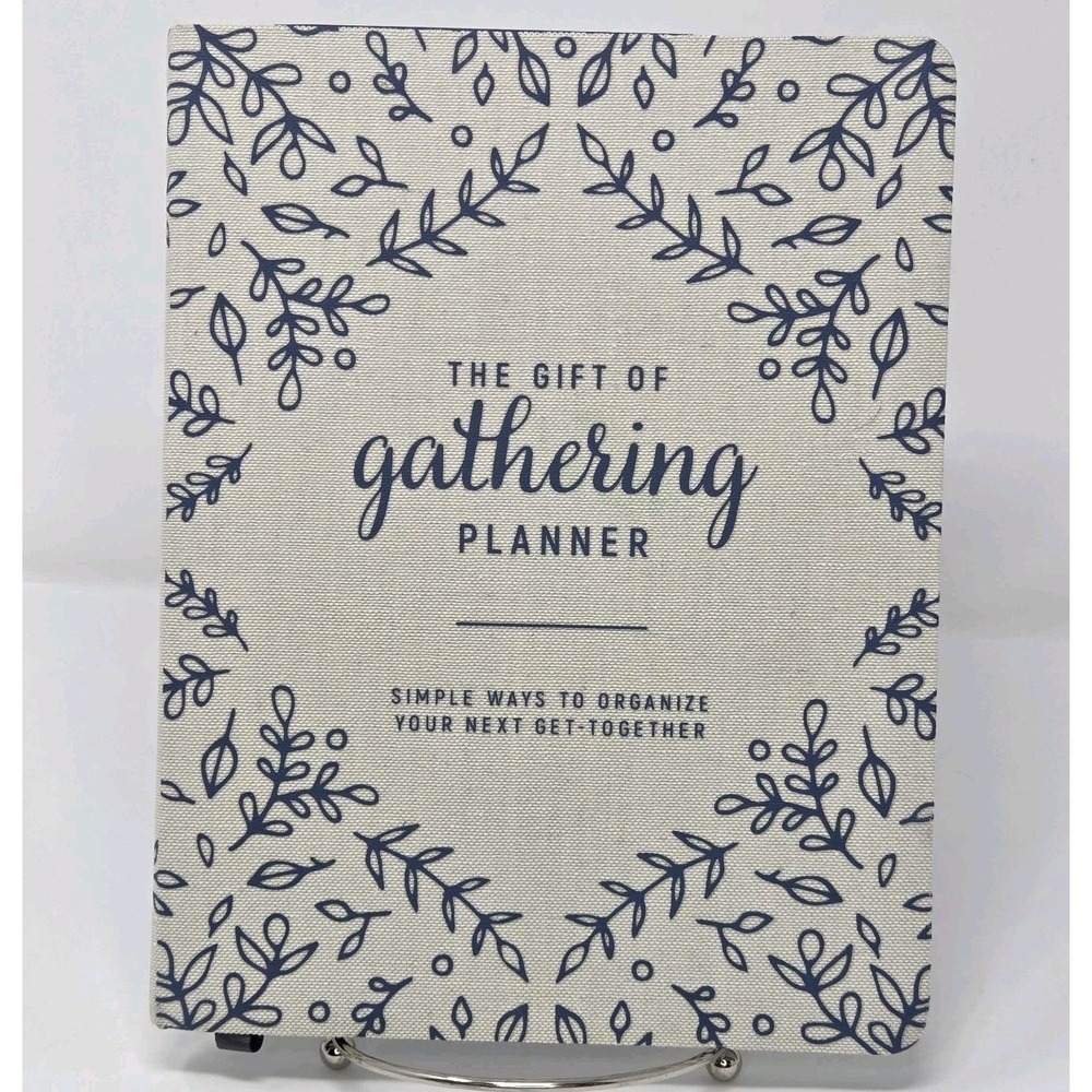 The Gift of Gathering Planner : Simple Ways to Organize Your Next Get Together‎